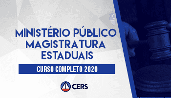CURSO COMPLETO PARA O MINISTÉRIO PÚBLICO E MAGISTRATURA ESTADUAIS 2020