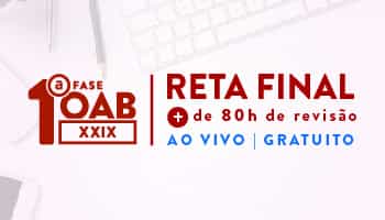 CURSO GRATUITO RETA FINAL OAB 1ª FASE - XXIX EXAME DE ORDEM CURSO GRATUITO RETA FINAL OAB 1ª FASE - XXIX EXAME DE ORDEM