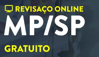 REVISAÇO MP/SP - GRATUITO (PROMOTOR DE JUSTIÇA) REVISAÇO MP/SP - GRATUITO (PROMOTOR DE JUSTIÇA)