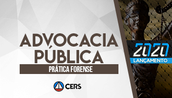 CURSO DE PRÁTICA FORENSE PARA ADVOCACIA PÚBLICA 2020 CURSO DE PRÁTICA FORENSE PARA ADVOCACIA PÚBLICA 2020