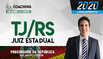 12 MESES | COACHING COM MEMBRO DA CARREIRA | RICARDO PERIN | CURSO PARA JUIZ ESTADUAL (TJ/RS) 12 MESES | COACHING COM MEMBRO DA CARREIRA | RICARDO PERIN | CURSO PARA JUIZ ESTADUAL (TJ/RS)