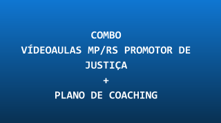 COMBO: MPRS - CURSO PARA O MINISTÉRIO PÚBLICO DO RIO GRANDE DO SUL - MPRS - PROMOTOR DE JUSTIÇA + PLANOS DE ESTUDO COMBO: MPRS - CURSO PARA O MINISTÉRIO PÚBLICO DO RIO GRANDE DO SUL - MPRS - PROMOTOR DE JUSTIÇA + PLANOS DE ESTUDO