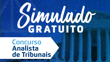 SIMULADO COM CORREÇÃO EM VÍDEO PARA CONCURSOS DE ANALISTA DE TRIBUNAIS SIMULADO COM CORREÇÃO EM VÍDEO PARA CONCURSOS DE ANALISTA DE TRIBUNAIS